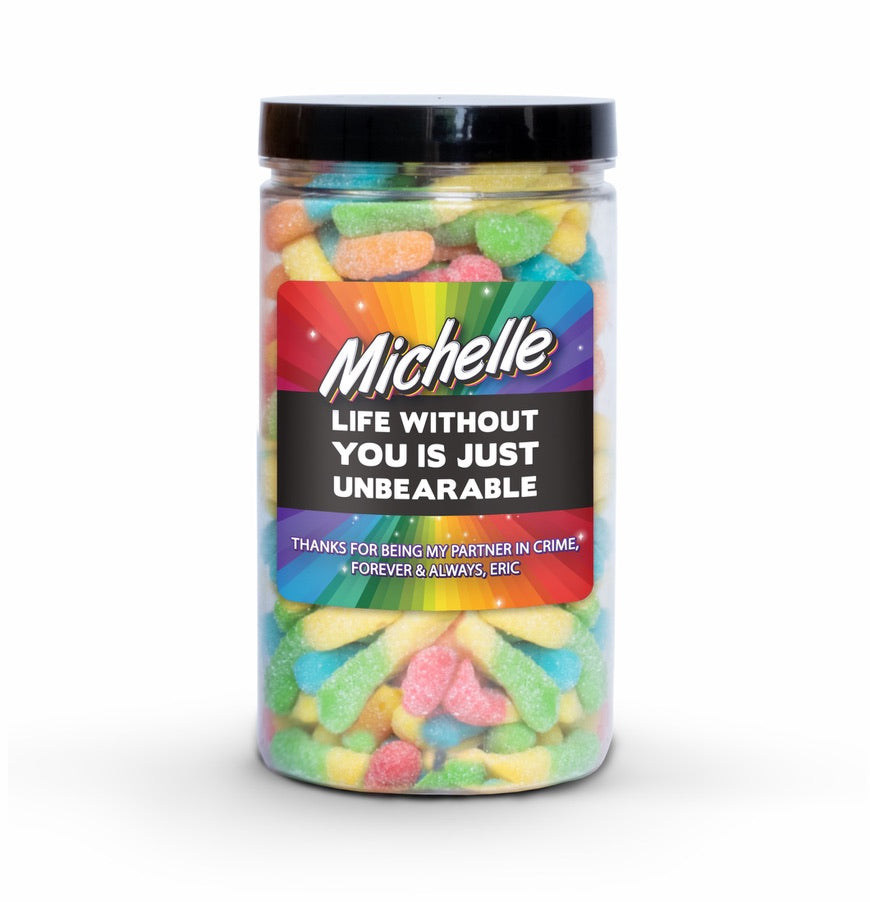 "Life Without You" Candy Jar (6" tall) with custom name and message sticker, filled with nut-free Boom Candy for delivery in Toronto.