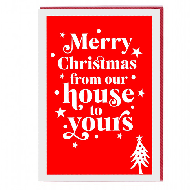 From Our House To Yours Card