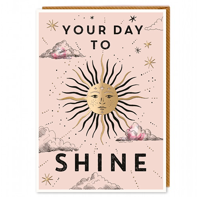 Your Day To Shine Card